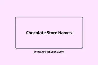 Chocolate Store Names